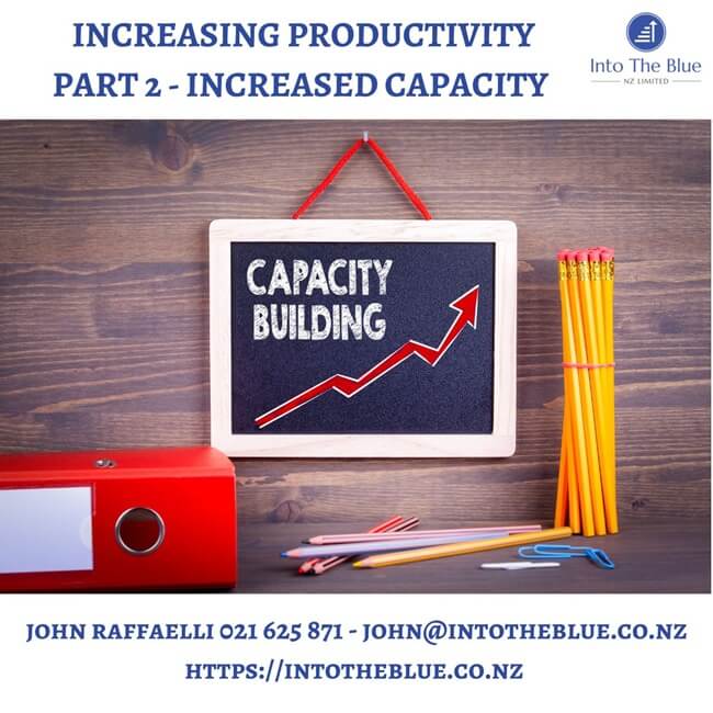 Increasing Productivity – Part 2- Increased Capacity