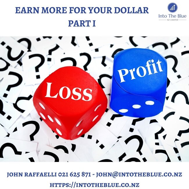 Earn More For Your Dollar – Part I